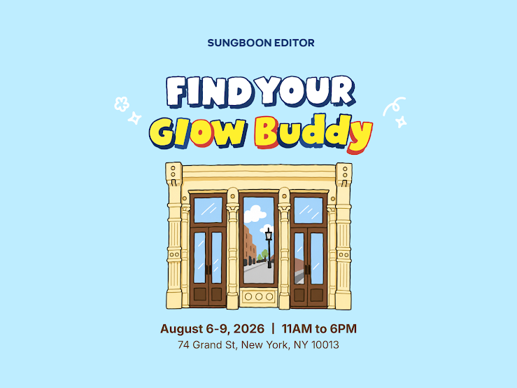 TOY STORY X SUNGBOON EDITOR FIND YOUR GLOW, NYC