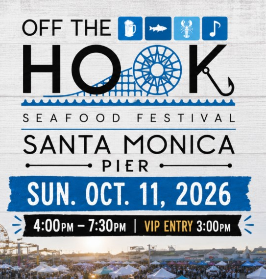 2026 OFF THE HOOK SEAFOOD FESTIVAL, LA