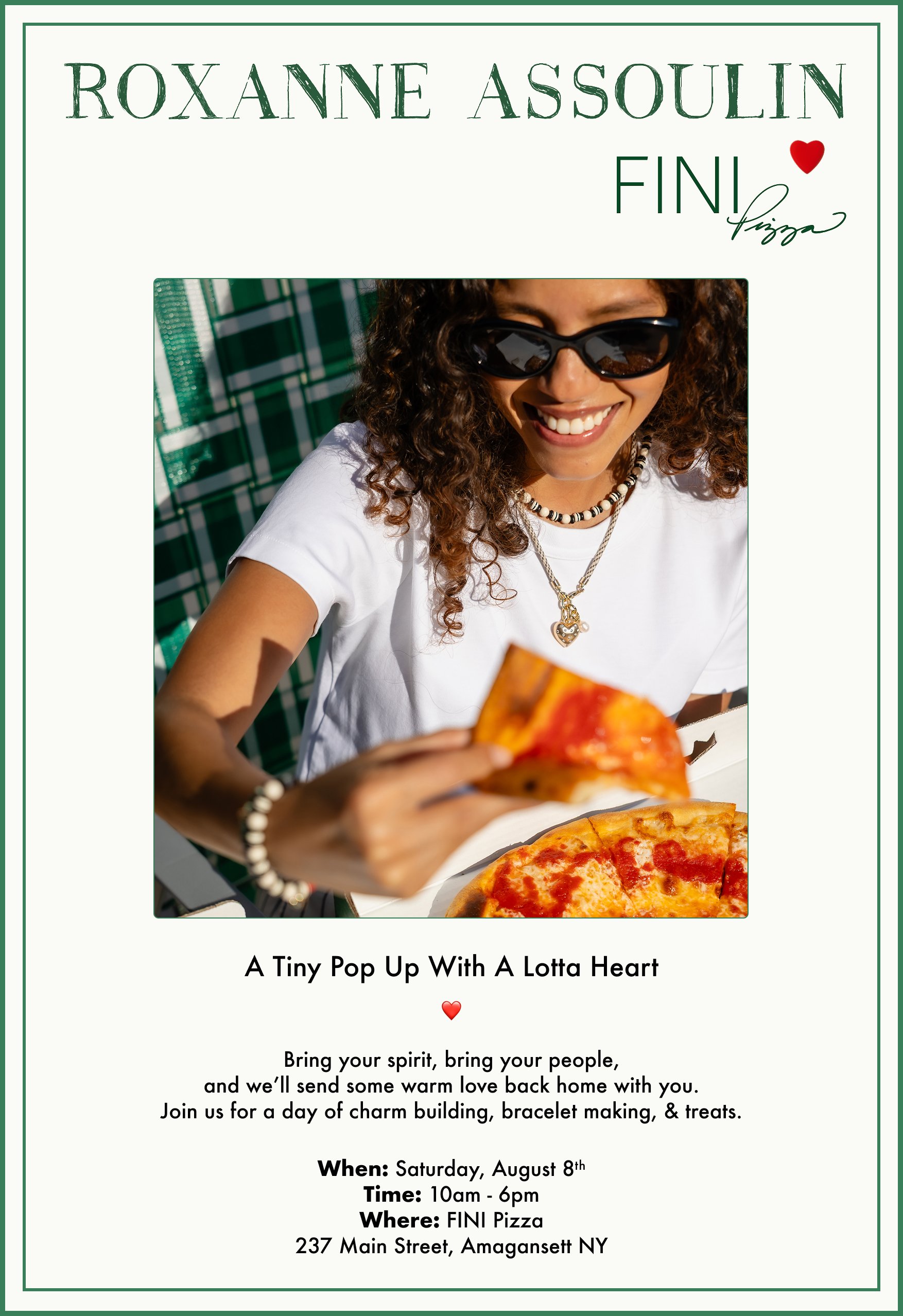 ROXANNE ASSOULIN X FINI PIZZA POP-UP, HAMPTONS 