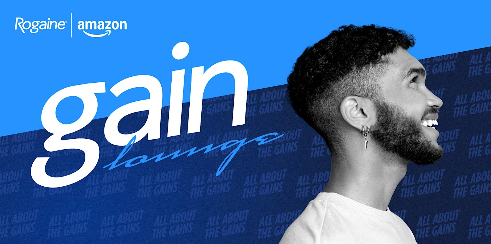 GAIN LOUNGE PRESENTED BY ROGAINE® AND AMAZON, NYC