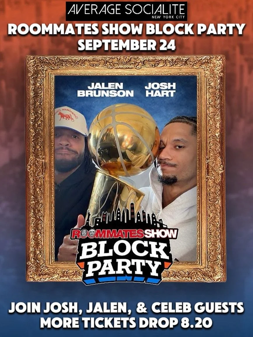 🏀MORE TICKETS DROP 8.20 @ 12PM for The Roommates Show Block Party on September 24! Celebrate the Championship Season with hosts Jalen Brunson and Josh Hart, special guests including Jimmy Fallon, Jos&eacute; Alvarado, Mariska Hargitay, Spike Lee, La