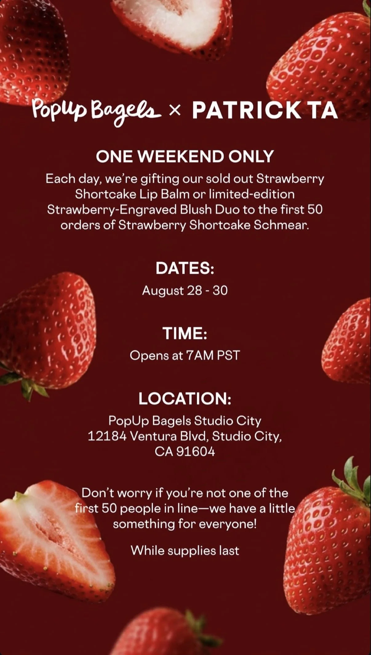 POPUP BAGELS X PATRICK TA STRAWBERRY SHORTCAKE POP-UP, LA