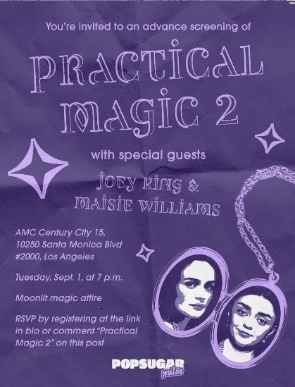 POPSUGAR X PRACTICAL MAGIC 2 ADVANCED SCREENING, LA