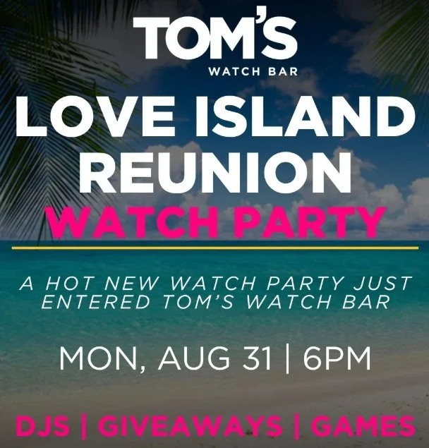 LOVE ISLAND REUNION WATCH PARTY, LA
