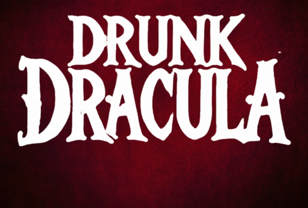 DRUNK DRACULA, LA