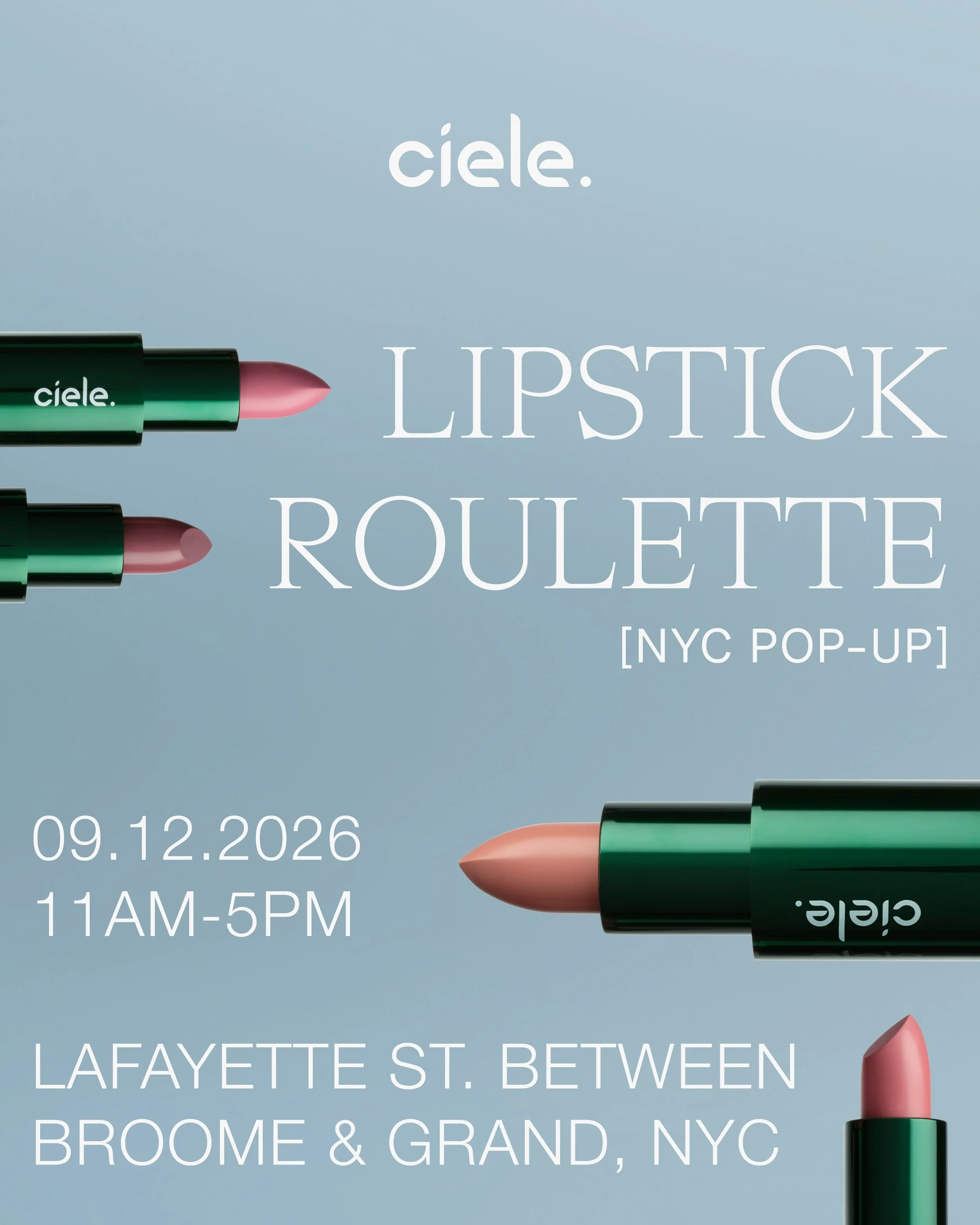 CIELE LIPSTICK ROULETTE, NYC
