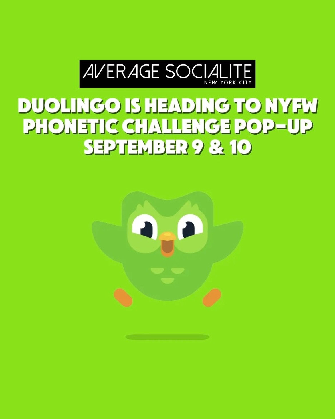 💚 @duolingo is heading to NYFW! The Phonetic Collection is popping up in NYC, turning fashion&rsquo;s most mispronounced brand names into a very Duolingo fashion collection. Get more details at our link in bio or on the free @averagesocialite app.
 