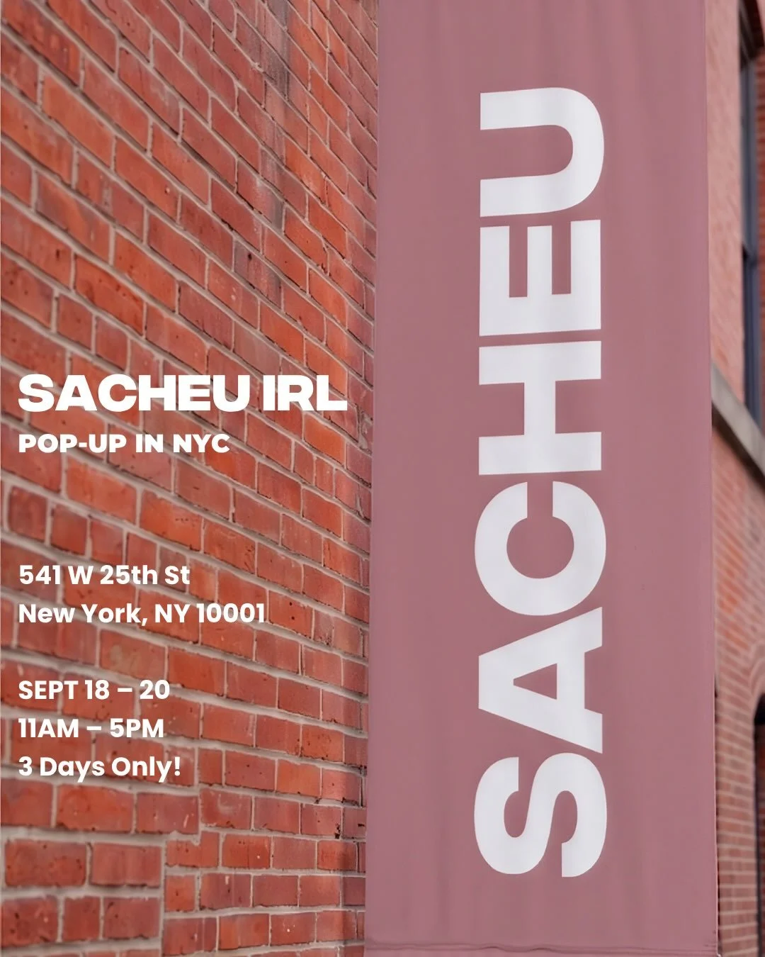 SACHEU IRL POP-UP, NYC 