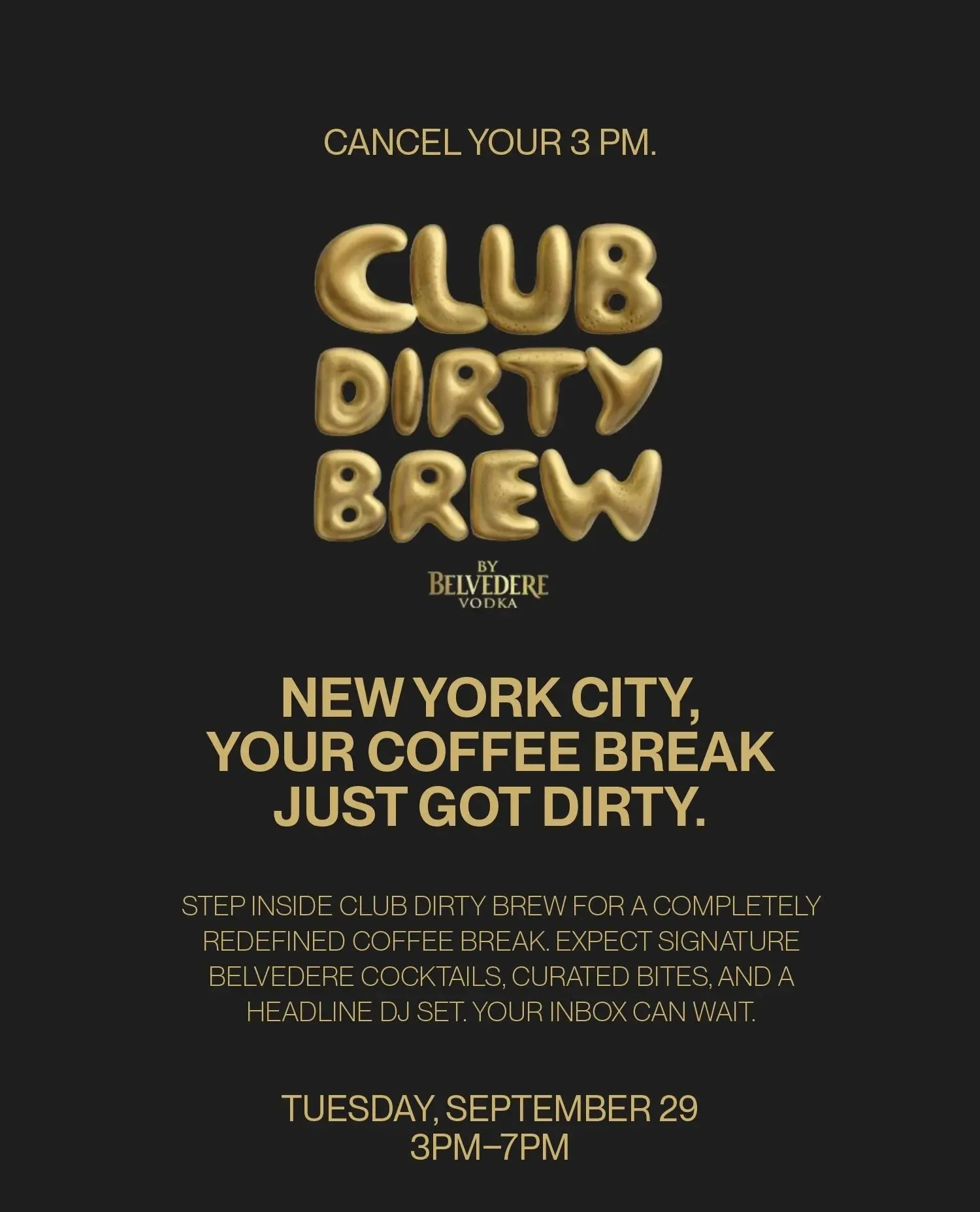 CLUB DIRTY BREW BY BELVEDERE VODKA, NYC