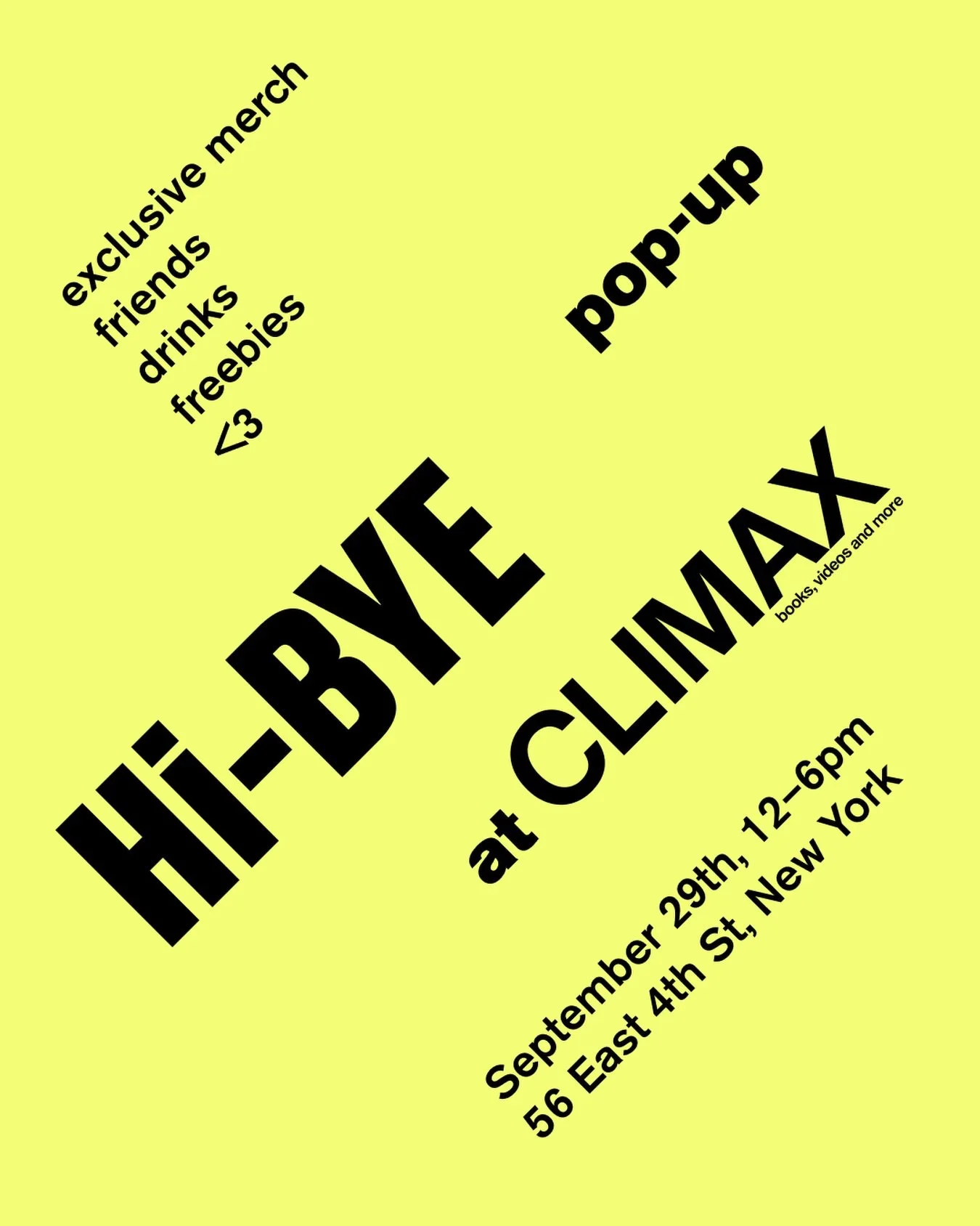 HI-BYE AT CLIMAX POP-UP, NYC 