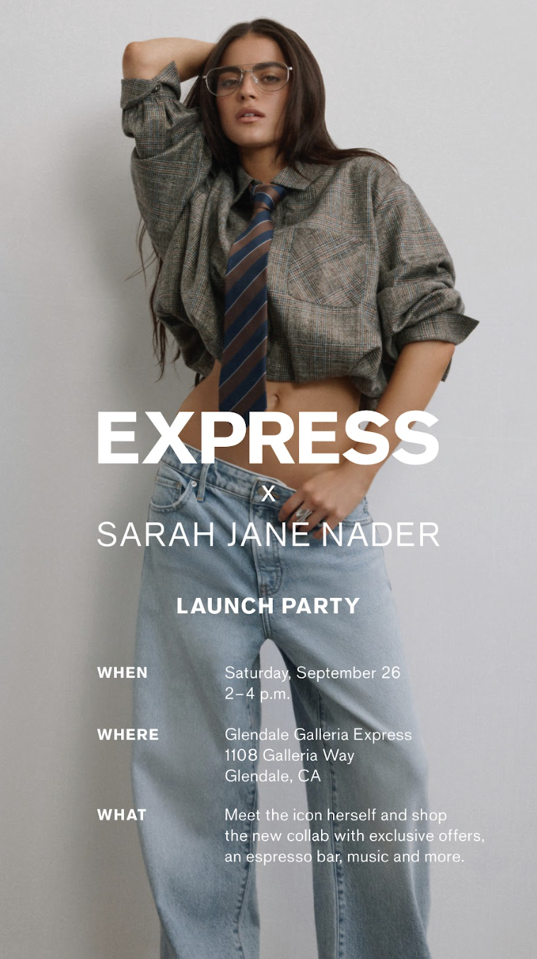 EXPRESS X SARAH JANE NADER MEET &amp; GREET + FALL COLLECTION, LA