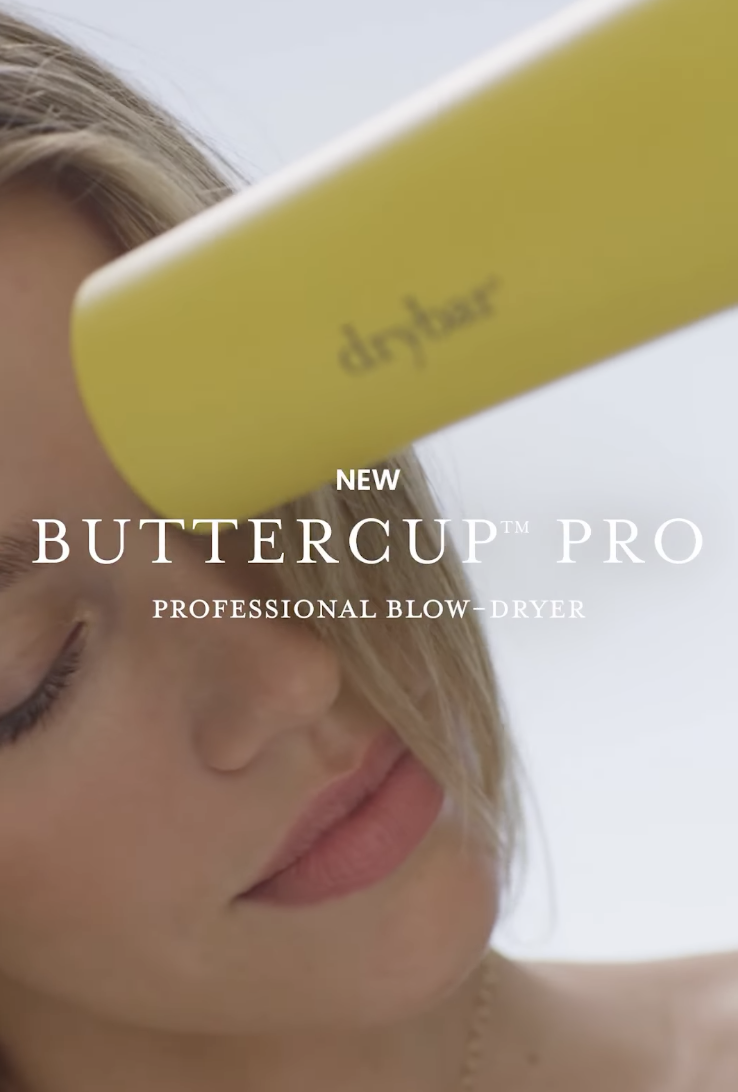DRYBAR BUTTERCUP PRO DRYER POP-UP, NYC