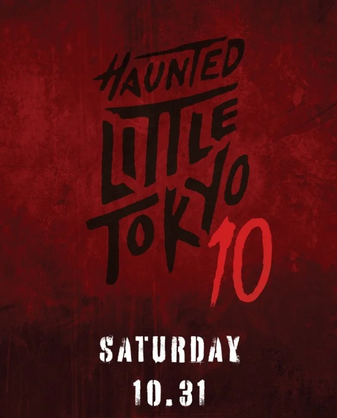HAUNTED LITTLE TOKYO BLOCK PARTY, LA