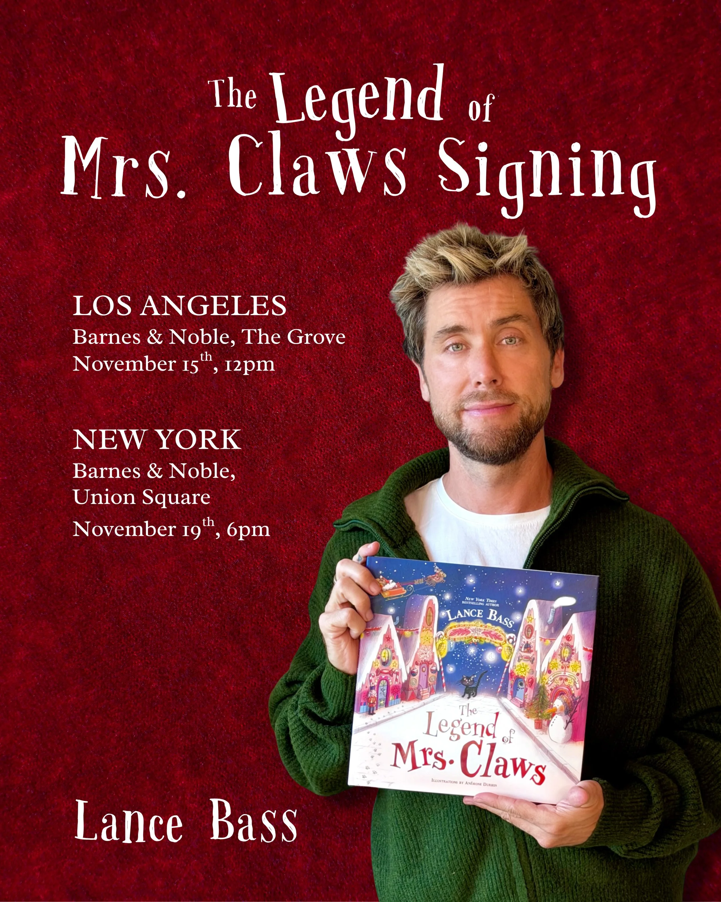 LANCE BASS CELEBRATES THE LEGEND OF MRS. CLAWS, NYC