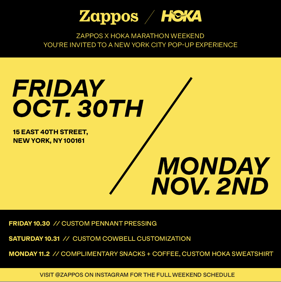  ZAPPOS X HOKAS NYC MARATHON POP-UP, NYC