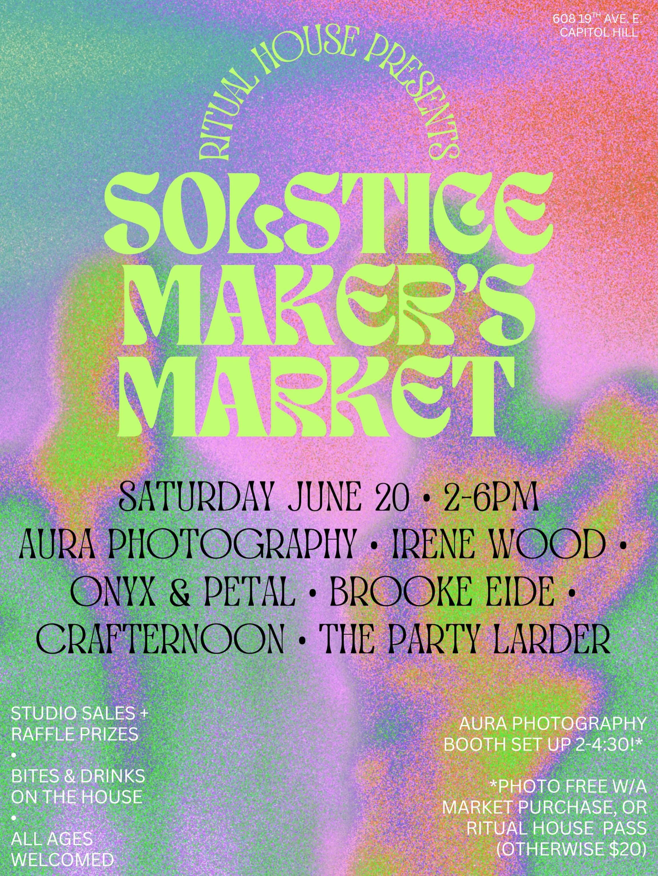 Next up - June 20 - solstice market + ritual house birthday party!