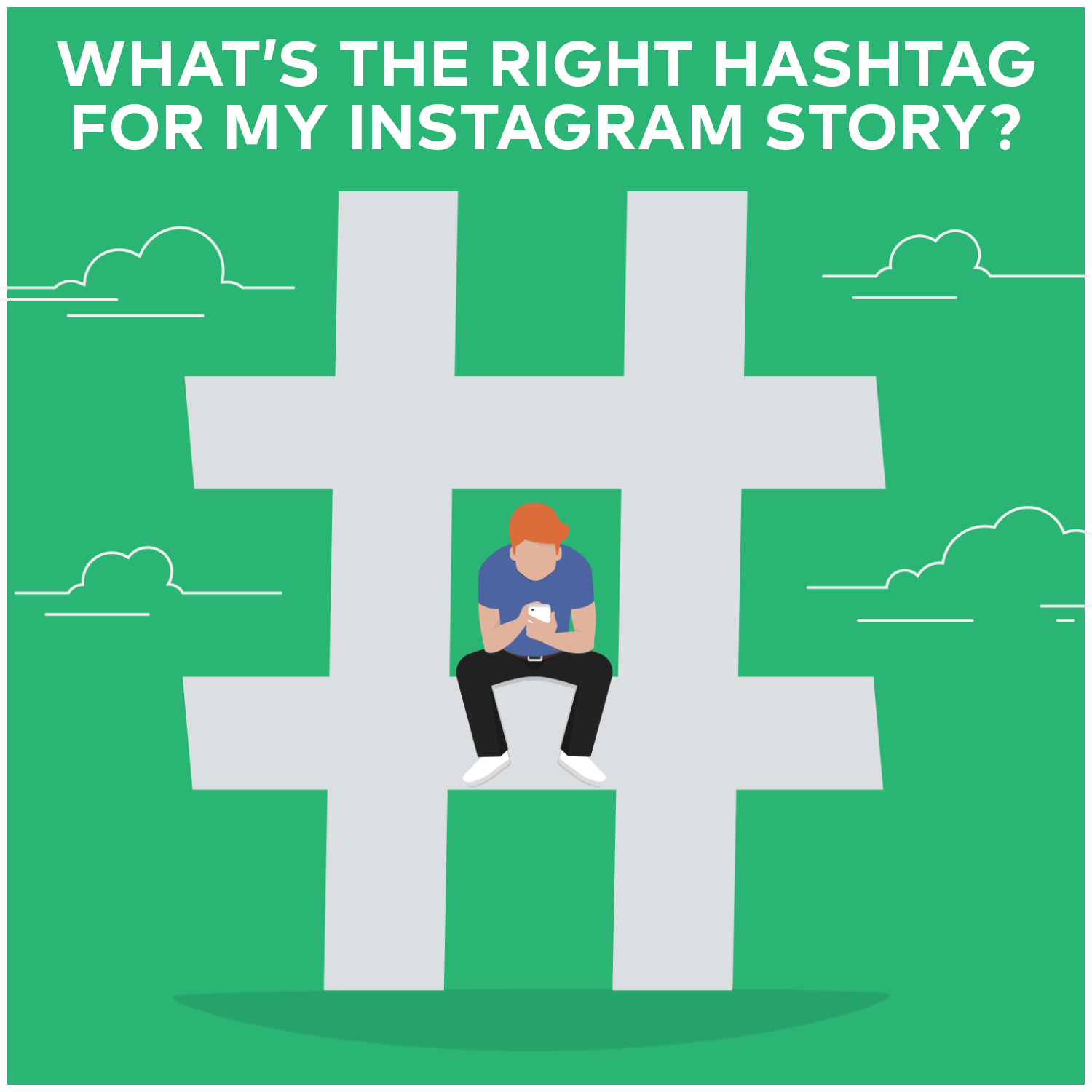 What is the Right Hashtag for my Instagram Story?