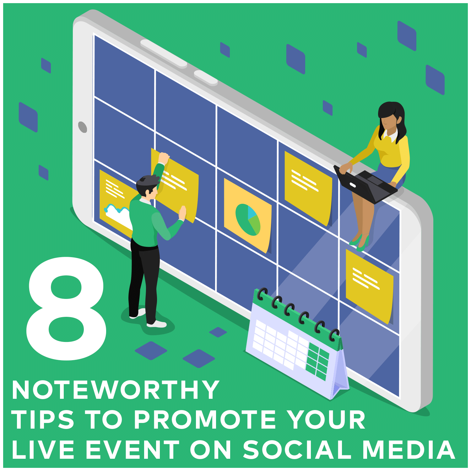 Eight Noteworthy Tips to Promote Your Live Event on Social Media