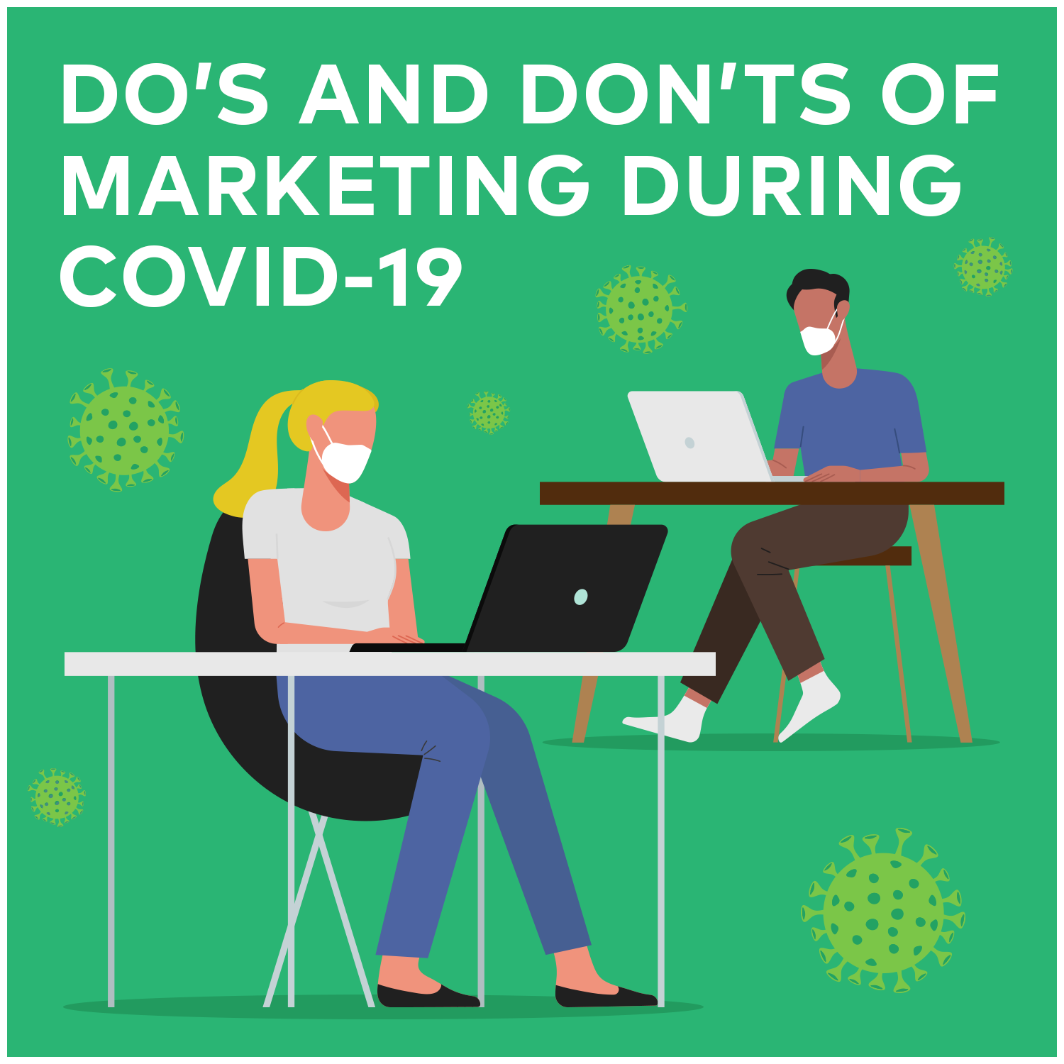 Do’s and Don’ts of Marketing During COVID-19