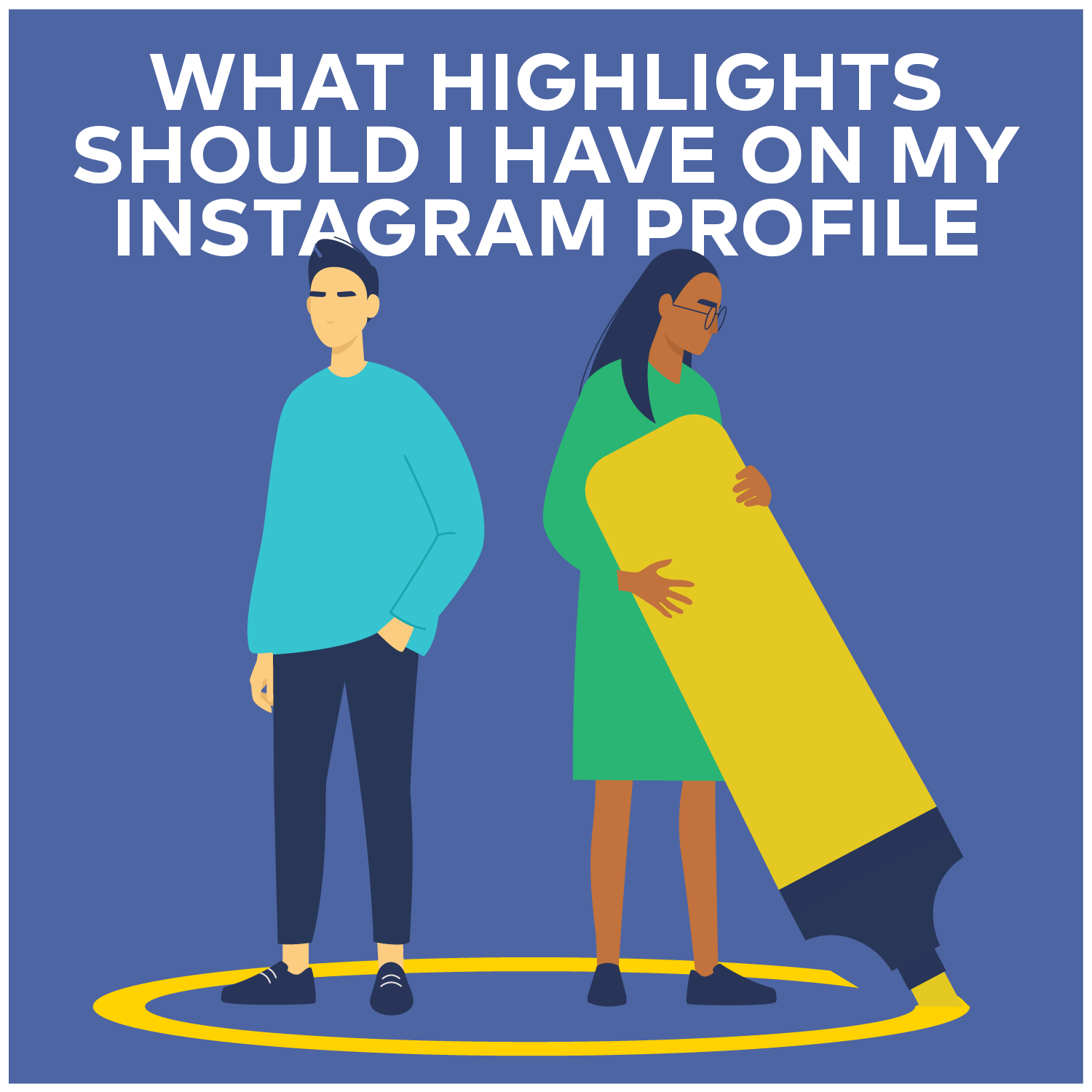 What Highlights Should I Have On My Instagram Profile?