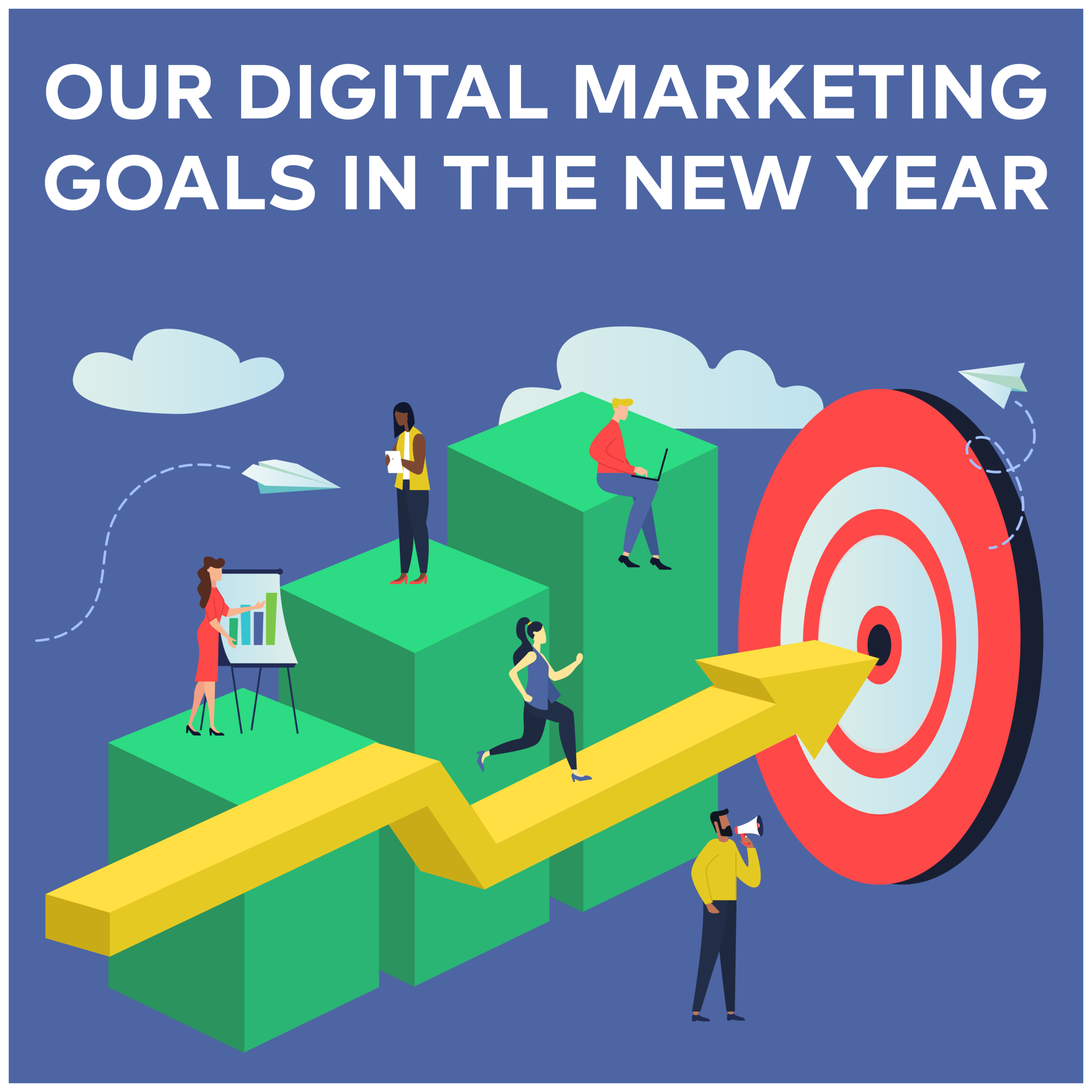 Our Digital Marketing Goals For 2022