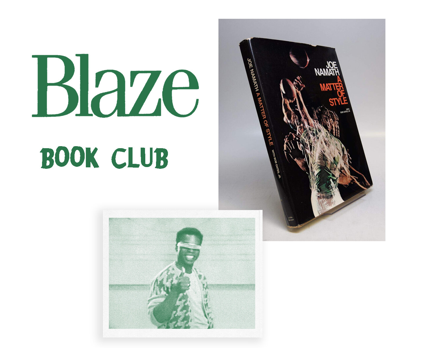 Blaze Book Club -A Matter of Style by Joe Namath