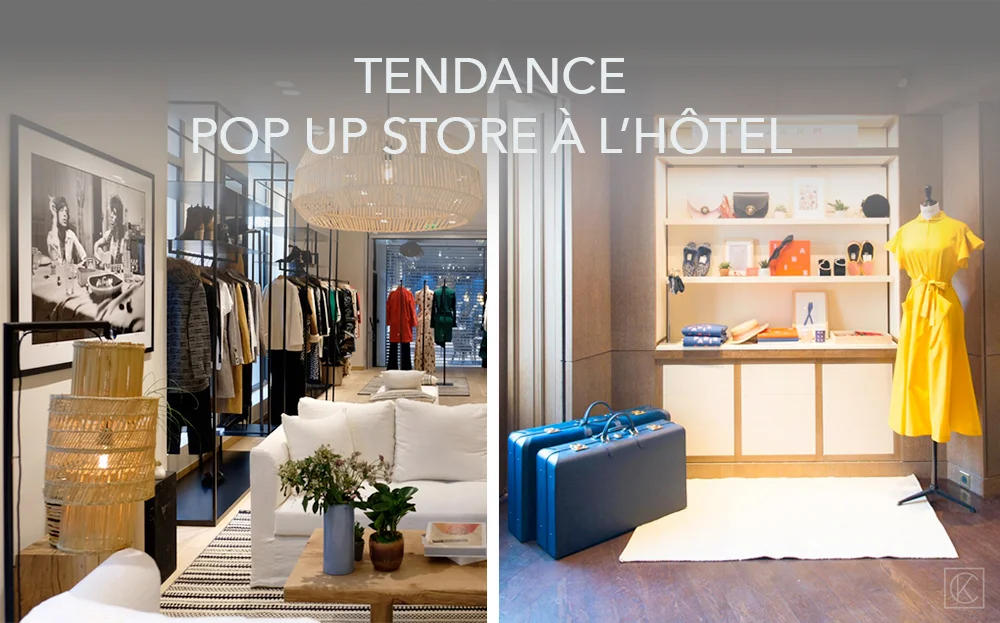 tendance pop up store à l'hôtel