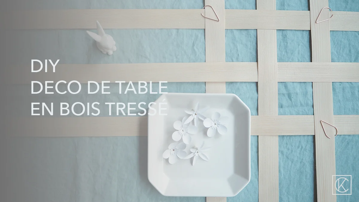 DIY de pâques : une déco de table en bois tressé
