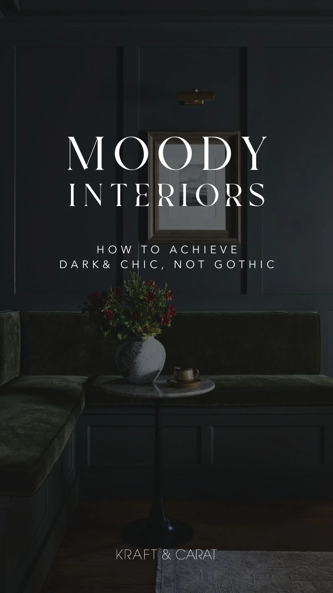 moody interiors, how to achieve dark chic, not gothic