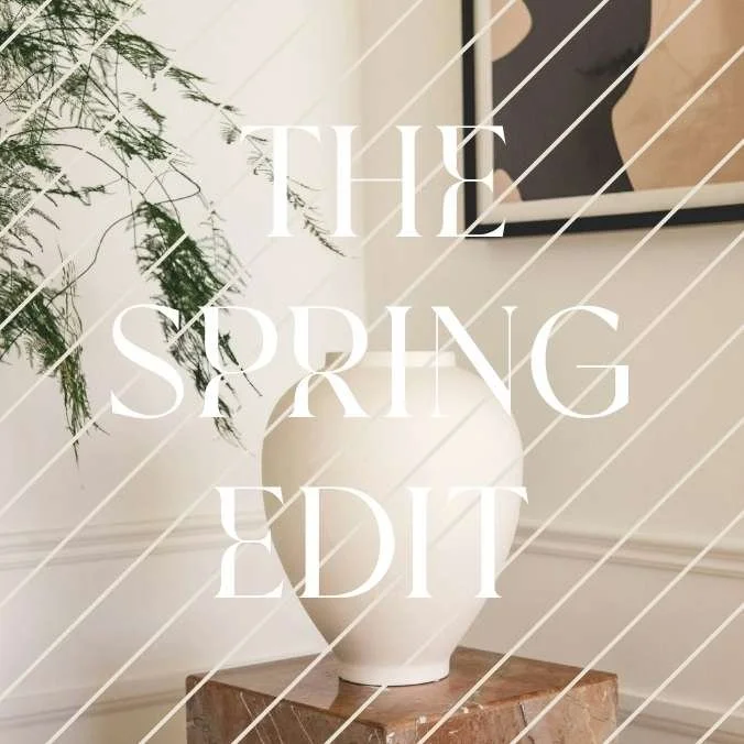 The Spring Edit: Organic Modern Finds