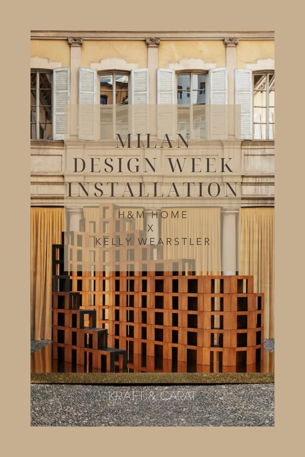 Milan Design Week Installation | Interior Design Trends &amp; Styling