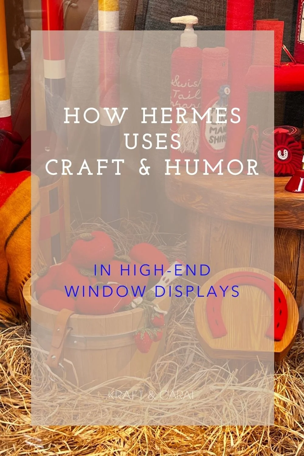 Luxury Visual Merchandising | Hermes Window Display Ideas