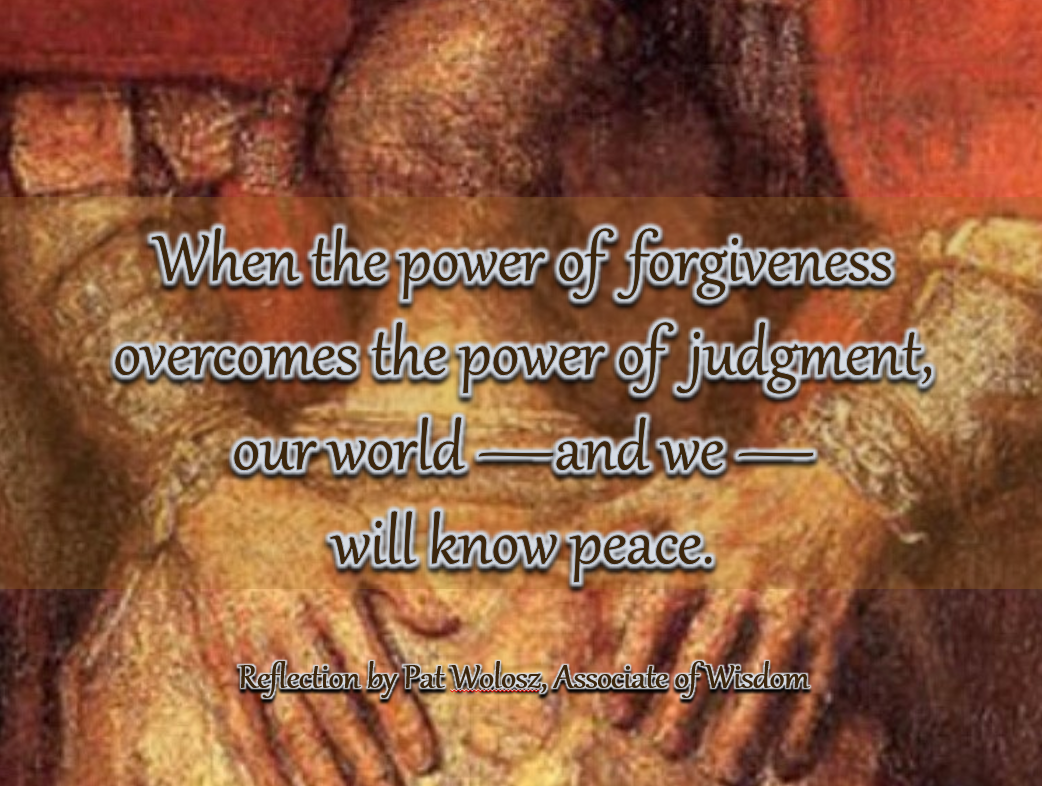 Reflection by Pat Wolosz, Associate of Wisdom