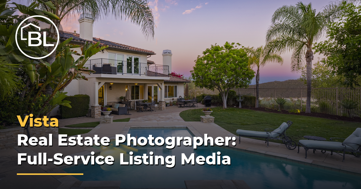 Vista Real Estate Photographer: Full-Service Listing Media