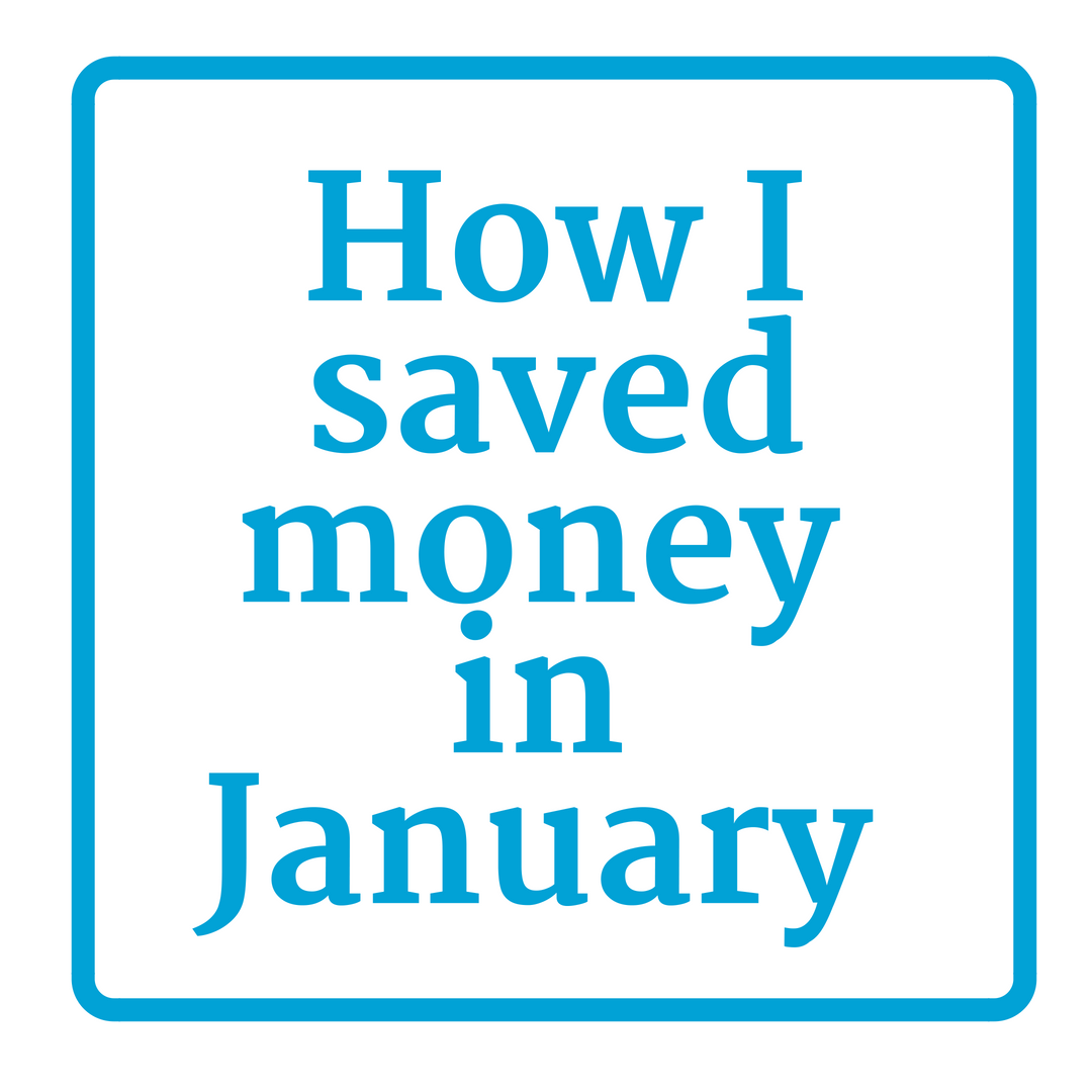 Eleven Ways I Saved Money in January
