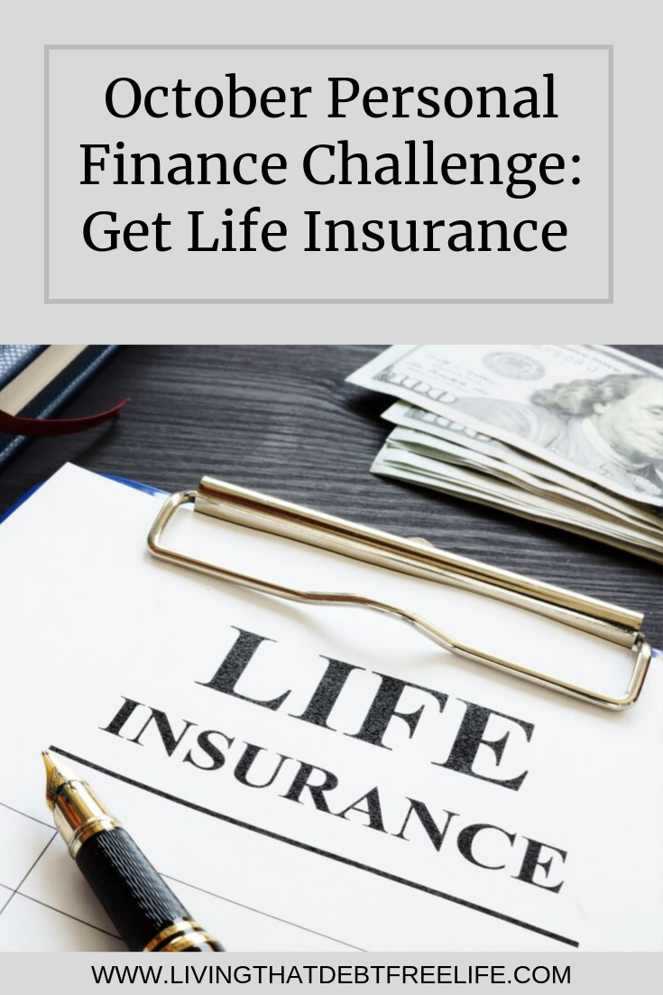 Personal Finance Challenge - October - Get Life Insurance