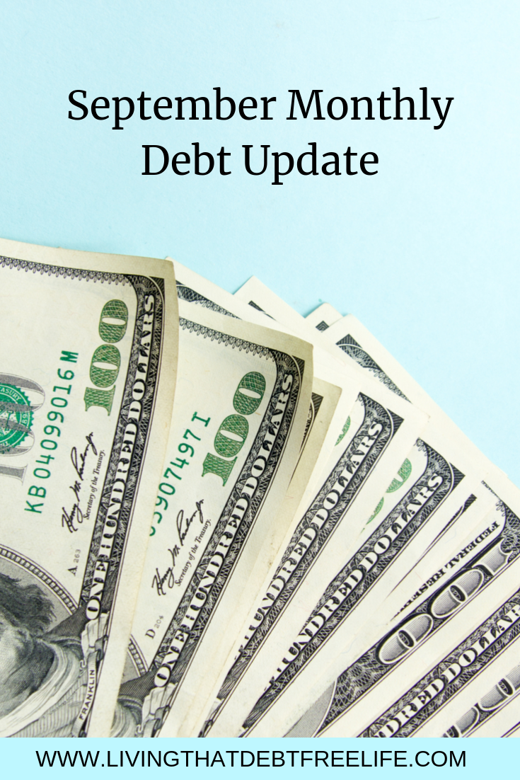 September 2019 Monthly Debt Update — Living that Debt Free Life
