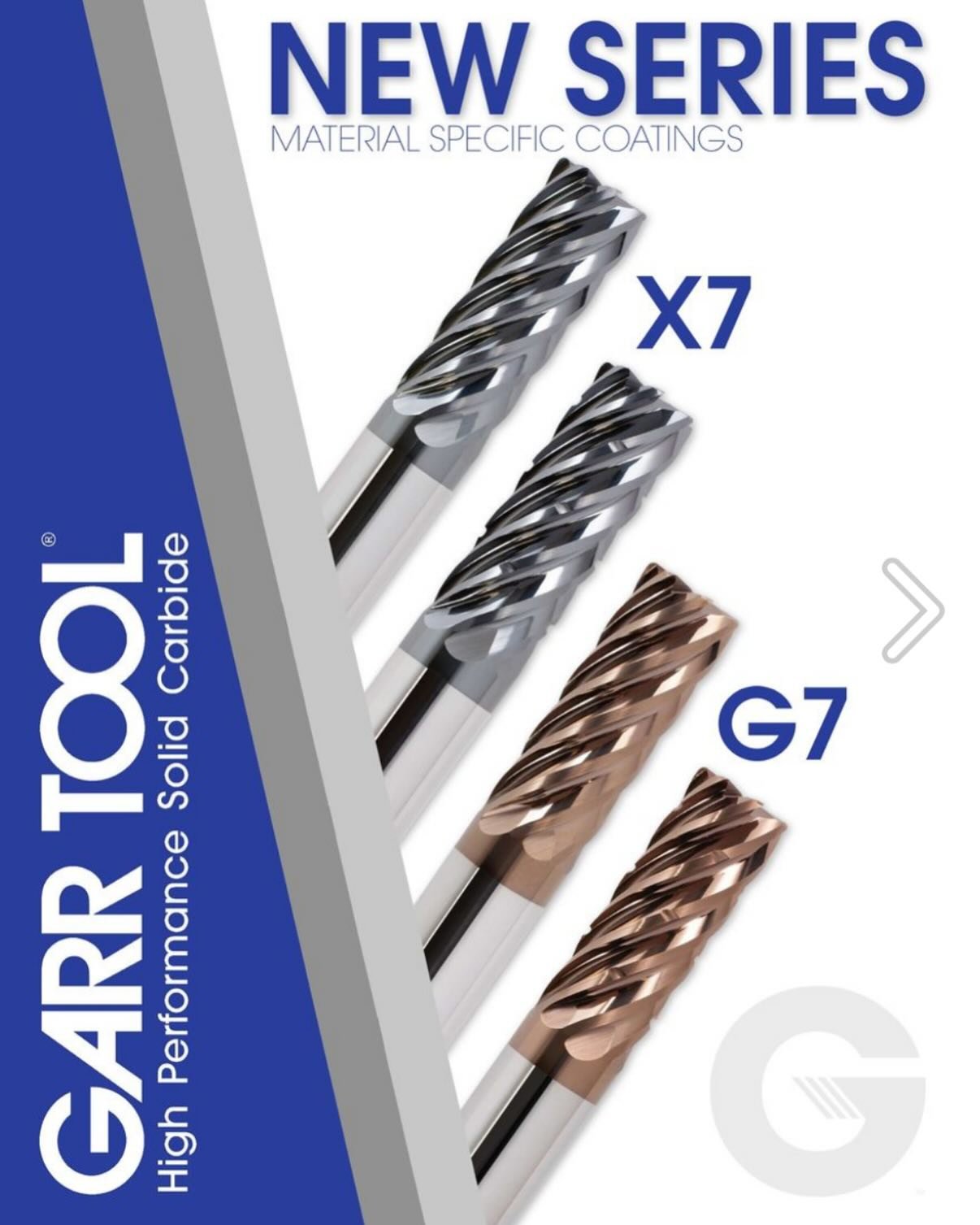GARR TOOL&rsquo;S X7 &amp; G7 Are Here!

The all-new X7 and G7 series are built for performance. Featuring enhanced designs and material-specific coatings, they deliver faster, cleaner cuts - even in the toughest materials.

Contact us today to place