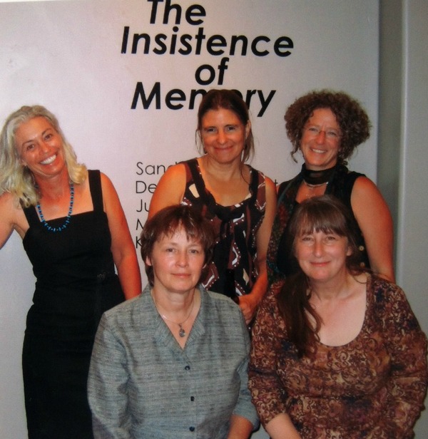   The Insistence of Memory  Sandra Butler, Debra Greenblatt, Jules Masterjohn, Maureen May and Karen Pittman   