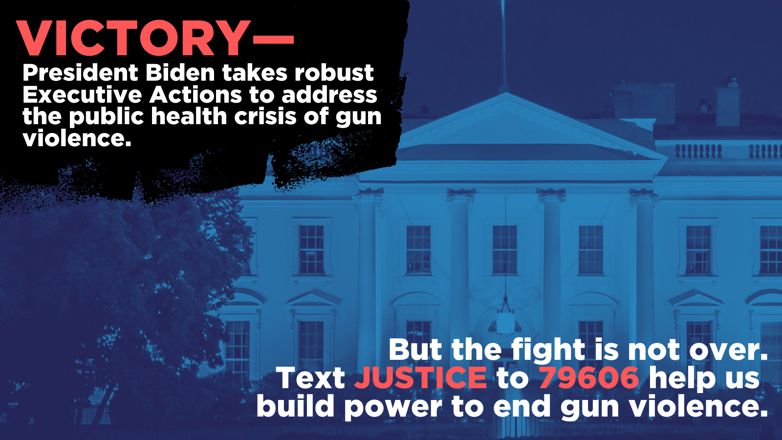 The Community Justice Action Fund Applauds President Biden’s Historic and Bold      Executive Actions on Gun Violence