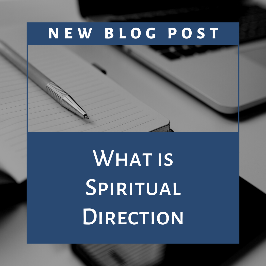 What is Spiritual Direction?
