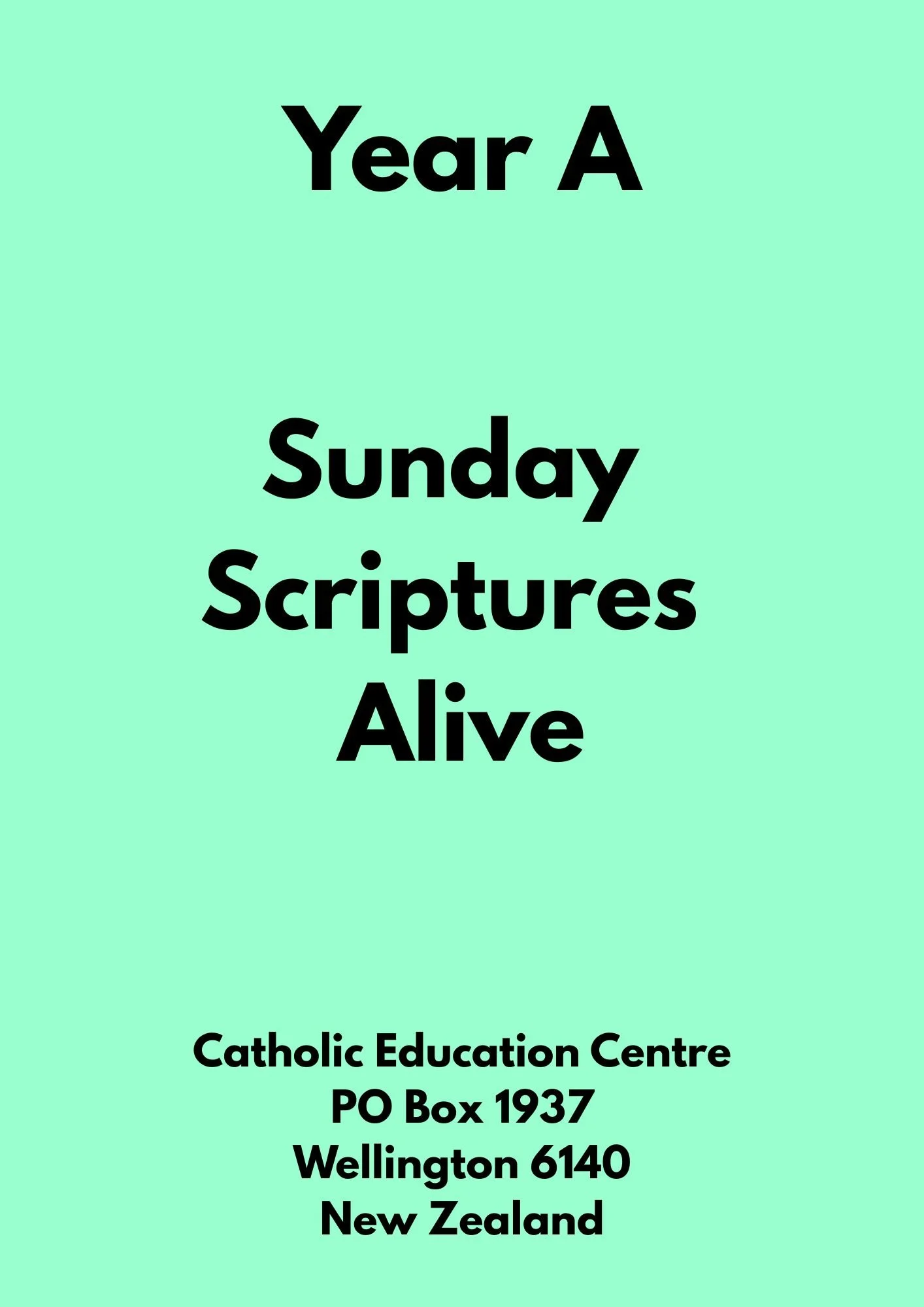 Year A Sunday Scriptures Alive Catholic Education Centre PO Box 1937 Wellington 6140 New Zealand.jpg