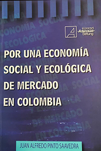 Por una economía social y ecológica de mercado en Colombia