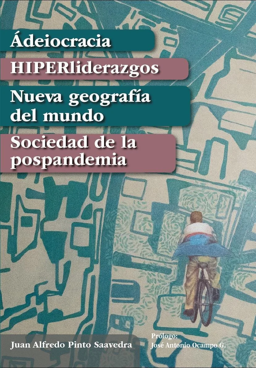 Ádeiocracia, HIPERliderazgos, Nueva geografía del mundo, Sociedad de la pospandemia