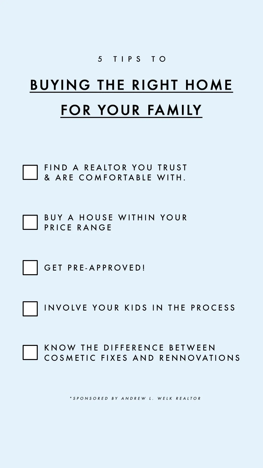 5TipsForBuyingTheRightHomeForYourFamily_walkinlove_AndrewLWelkREALTOR_204d2a4c-3c21-41e7-9cbd-956a97080bbf.jpg