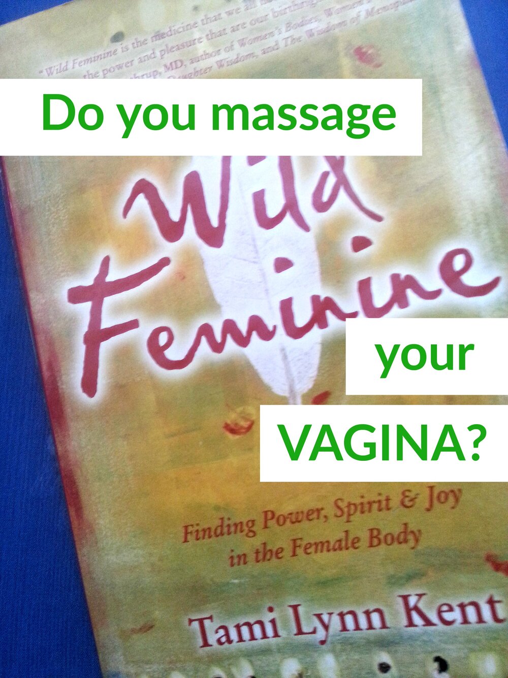 On vagina massage A Pelvic