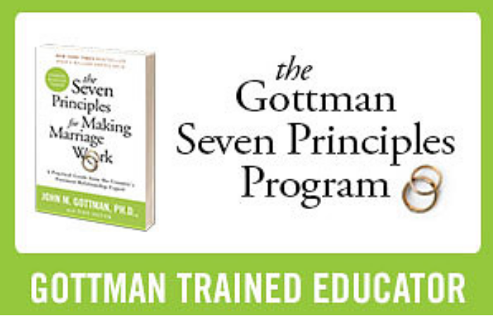 Gottman trained educator offering 7 Principles for Making Marriage Work, Emotion Coaching