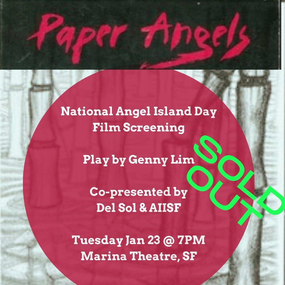 We're so grateful to be doing work that matters to the community, that we keep selling our events out. We are so excited to be just back from the NY Premiere of Angel Island in time to co-host a film screening of Genny Lim's incredible play &quot;Pap