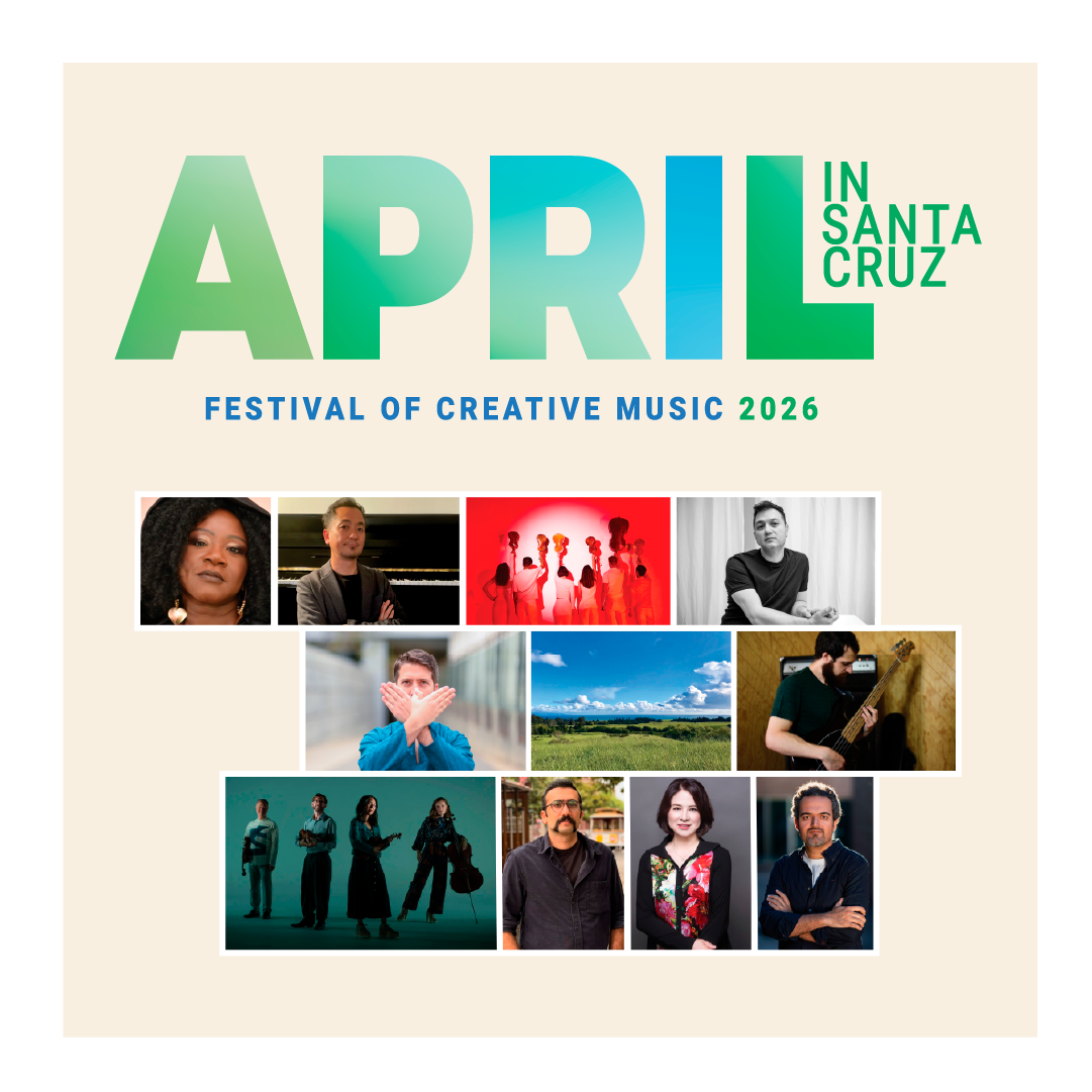 Of Nature and the Cosmos (April in Santa Cruz)