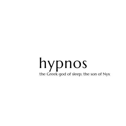 Hypnos (Ὕ&pi;&nu;&omicron;&sigmaf;) is the ancient Greek personification and god of sleep.

He is often depicted as a gentle, winged figure who brings rest to both mortals and gods.

Hypnos lives in a quiet, dark cave where the river Lethe (forgetful